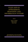 Fuzzy Sets in Approximate Reasoning and Information Systems - eBook