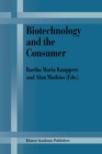 Biotechnology and the Consumer : A research project sponsored by the Office of Consumer Affairs of Industry Canada - eBook