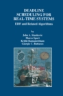 Deadline Scheduling for Real-Time Systems : EDF and Related Algorithms - eBook