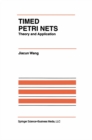 Timed Petri Nets : Theory and Application - eBook