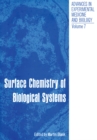 Surface Chemistry of Biological Systems : Proceedings of the American Chemical Society Symposium on Surface Chemistry of Biological Systems held in New York City September 11-12, 1969 - eBook