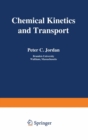 Chemical Kinetics and Transport - eBook