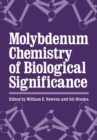Molybdenum Chemistry of Biological Significance - eBook
