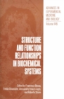 Structure and Function Relationships in Biochemical Systems - eBook