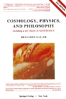 Cosmology, Physics, and Philosophy : Including a New Theory of Aesthetics - eBook