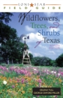 Lone Star Field Guide to Wildflowers, Trees, and Shrubs of Texas - eBook