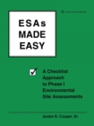 ESAs Made Easy : A Checklist Approach to Phase I Environmental Site Assessments - eBook