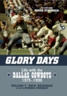 Glory Days : Life with the Dallas Cowboys, 1973-1998 - eBook