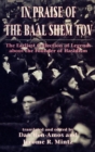 In Praise of Baal Shem Tov (Shivhei Ha-Besht : the Earliest Collection of Legends About the Founder of Hasidism) - eBook