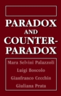 Paradox and Counterparadox : A New Model in the Therapy of the Family in Schizophrenic Transaction - eBook