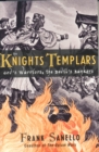 The Knights Templars : God's Warriors, the Devil's Bankers - eBook