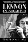 Lennon in America : 1971-1980, Based in Part on the Lost Lennon Diaries - eBook