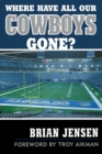 Where Have All Our Cowboys Gone? - eBook