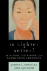 Is Lighter Better? : Skin-Tone Discrimination among Asian Americans - eBook