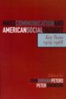 Mass Communication and American Social Thought : Key Texts, 1919-1968 - eBook