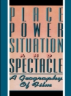 Place, Power, Situation and Spectacle : A Geography of Film - eBook