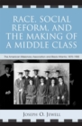 Race, Social Reform, and the Making of a Middle Class : The American Missionary Association and Black Atlanta, 1870-1900 - eBook