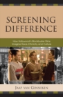 Screening Difference : How Hollywood's Blockbuster Films Imagine Race, Ethnicity, and Culture - eBook