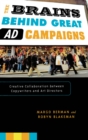 The Brains Behind Great Ad Campaigns : Creative Collaboration between Copywriters and Art Directors - eBook