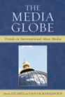 Media Globe : Trends in International Mass Media - eBook