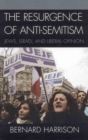 Resurgence of Anti-Semitism : Jews, Israel, and Liberal Opinion - eBook