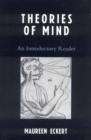 Theories of Mind : An Introductory Reader - eBook