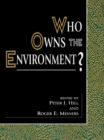 Who Owns the Environment? - eBook