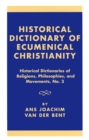 Historical Dictionary of Ecumenical Christianity - eBook
