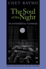 Soul of the Night : An Astronomical Pilgrimage - eBook