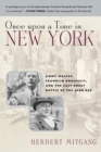 Once Upon a Time in New York : Jimmy Walker, Franklin Roosevelt,and the Last Great Battle of the Jazz Age - eBook