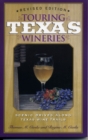 Touring Texas Wineries : Scenic Drives Along Texas Wine Trail - eBook