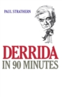 Derrida in 90 Minutes : Philosophers in 90 Minutes - eBook