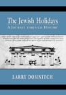 The Jewish Holidays : A Journey through History - eBook