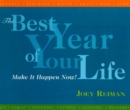 Best Year of Your Life : Make It Happen Now! - eBook