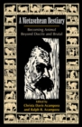 A Nietzschean Bestiary : Becoming Animal Beyond Docile and Brutal - eBook