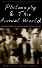 Philosophy & This Actual World : An Introduction to Practical Philosophical Inquiry - eBook