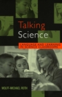Talking Science : Language and Learning in Science Classrooms - eBook