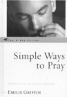 Simple Ways to Pray : Spiritual Life in the Catholic Tradition - eBook
