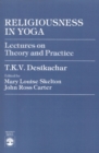 Religiousness in Yoga : Lectures on Theory and Practice - eBook