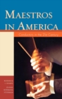 Maestros in America : Conductors in the 21st Century - eBook