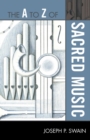 The A to Z of Sacred Music - eBook