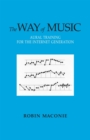Way of Music : Aural Training for the Internet Generation - eBook