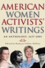 American Women Activists' Writings : An Anthology, 1637-2001 - eBook