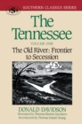The Tennessee : The Old River: Frontier to Secession - eBook