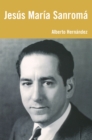 Jesus Maria Sanroma : An American Twentieth-Century Pianist - eBook