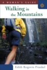 Walking in the Mountains : A Woman's Guide - eBook