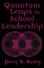 Quantum Leaps in School Leadership - eBook