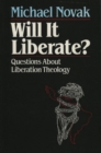 Will it Liberate ? : Questions About Liberation Theology - eBook