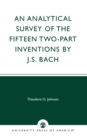Analytical Survey of the Fifteen Two-Part Inventions by J.S. Bach - eBook