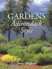 Gardens Adirondack Style - eBook